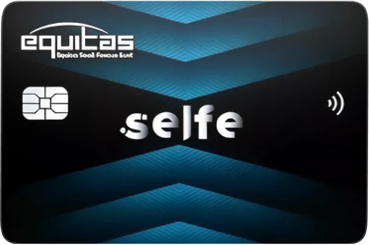 Equitas Selfe Credit Card
