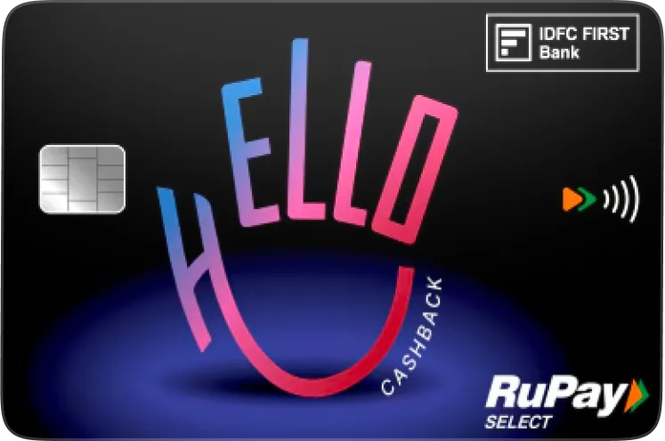 IDFC FIRST HELLO Cashback Credit Card